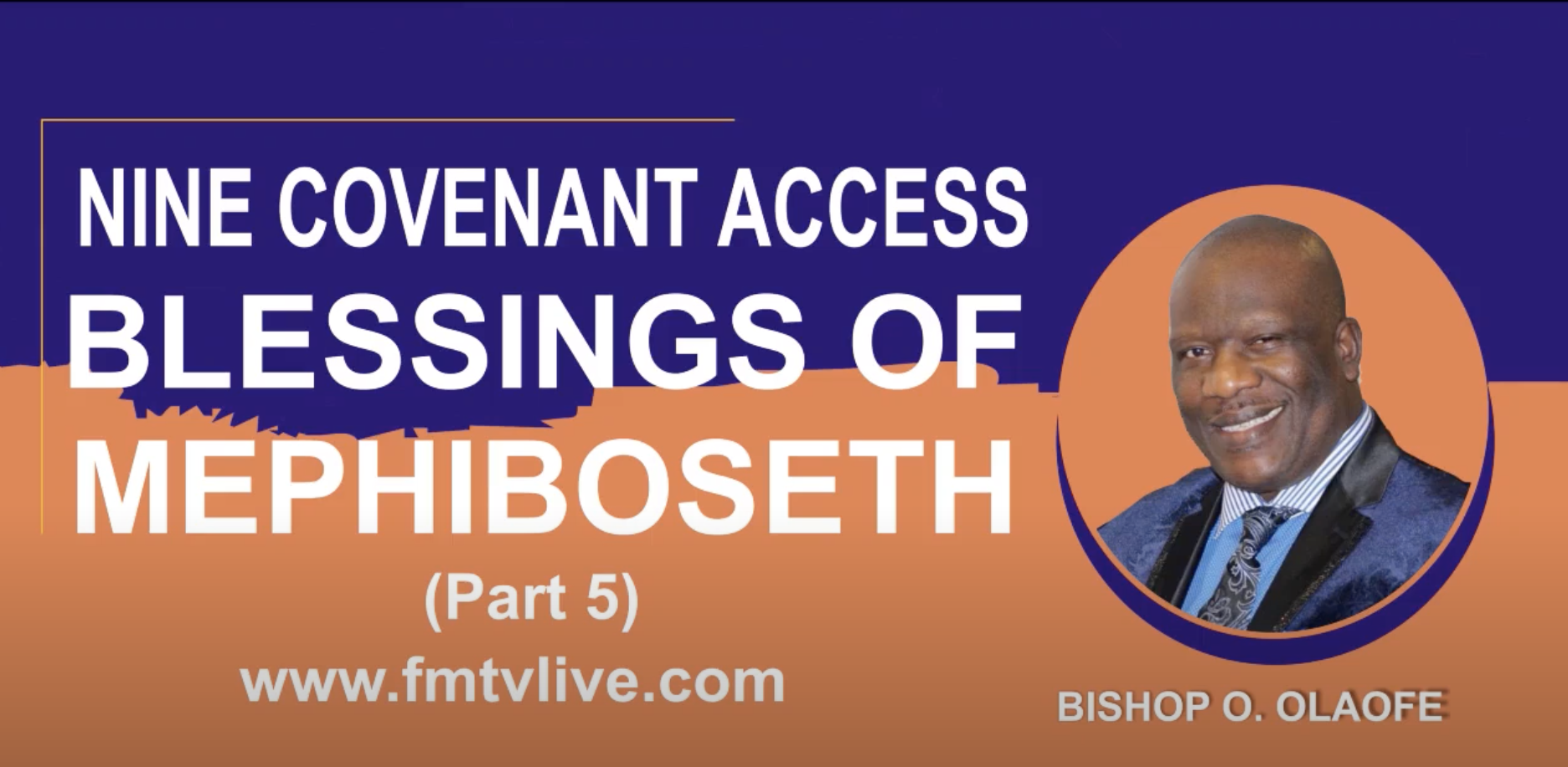Nine Covenant Access Blessings Of Mephiboseth Part 5
